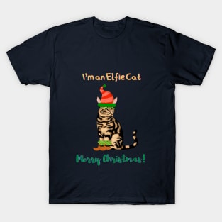 I'm an Elfie Cat  - Merry Christmas T-Shirt